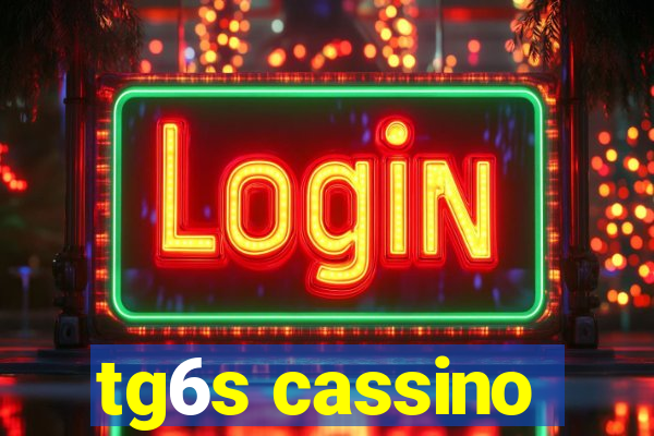 tg6s cassino